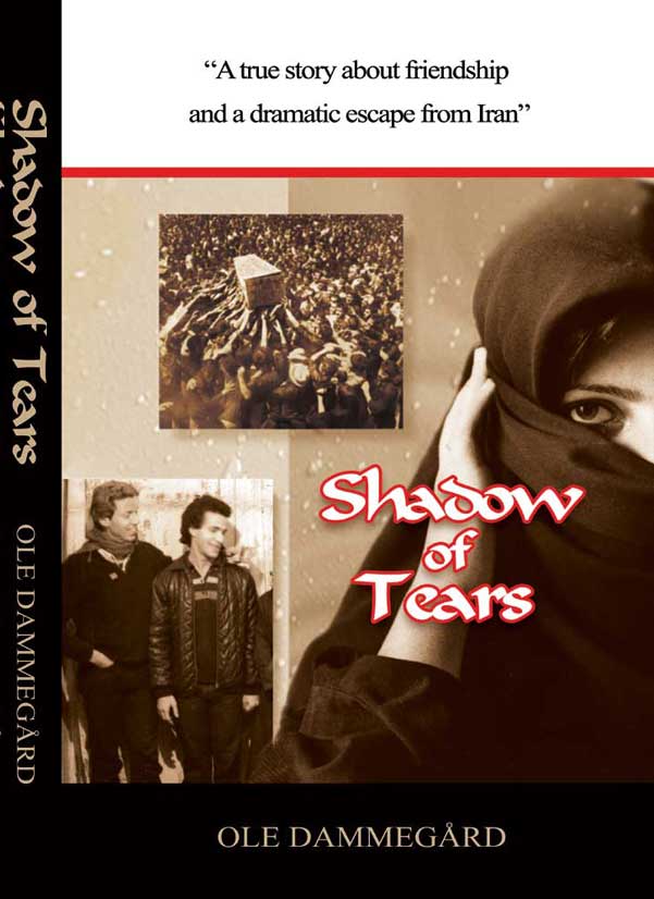Shadow of Tears – the Escape from Iran